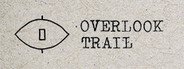 Overlook Trail System Requirements