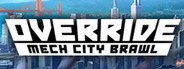 Override: Mech City Brawl System Requirements