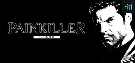 Painkiller: Black Edition System Requirements