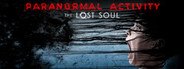 Paranormal Activity: The Lost Soul System Requirements