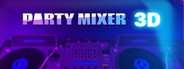 Party Mixer 3D System Requirements
