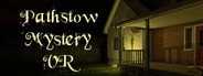 Pathstow Mystery VR System Requirements