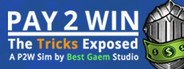 Pay2Win: The Tricks Exposed System Requirements