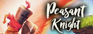 Can I Run Peasant Knight?