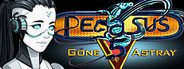 Pegasus-5: Gone Astray System Requirements