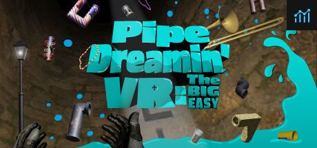 Pipe Dreamin' VR: The Big Easy PC Specs
