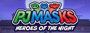 PJ MASKS: HEROES OF THE NIGHT System Requirements