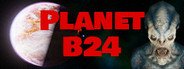 Planet B24 System Requirements