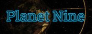 Planet Nine System Requirements