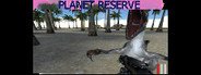 PLANET RESERVE System Requirements