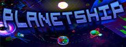 Planetship System Requirements