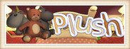 Plush System Requirements