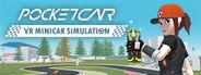 POCKET CAR : VRGROUND System Requirements