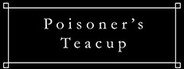 Poisoner's Teacup System Requirements