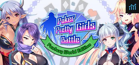 Poker Pretty Girls Battle : Fantasy World Edition PC Specs