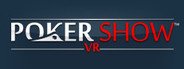 Poker Show VR System Requirements