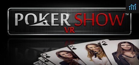 Poker Show VR PC Specs