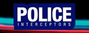 Police Interceptors System Requirements