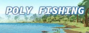 Poly Fishing System Requirements