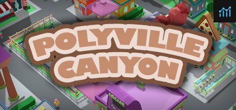 Polyville Canyon PC Specs
