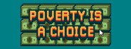 Poverty is a Choice System Requirements
