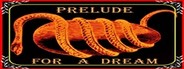 Prelude for a Dream System Requirements