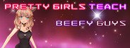 Pretty girls teach beefy guys System Requirements