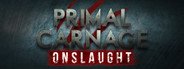 Primal Carnage: Onslaught System Requirements