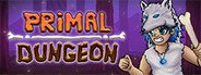 PRIMAL DUNGEON System Requirements