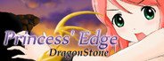 Can I Run Princess Edge - Dragonstone?