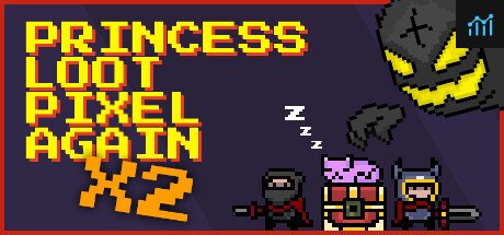 Can I Run Princess.Loot.Pixel.Again x2?