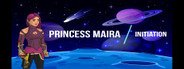 Princess Maira: Initiation System Requirements