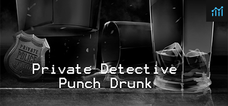 Private Detective Punch Drunk PC Specs