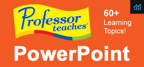 Professor Teaches PowerPoint 2013 & 365 PC Specs