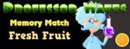 Professor Watts Memory Match: Fresh Fruit System Requirements