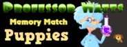 Professor Watts Memory Match: Puppies System Requirements