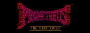 Can I Run Prometheus - The Fire Thief?