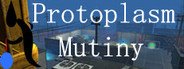 Can I Run Protoplasm-Mutiny?