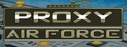 Proxy Air Force System Requirements