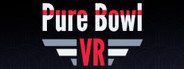 Pure Bowl VR System Requirements