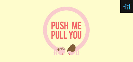 Push Me Pull You System Requirements