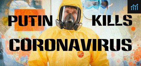 Putin kills: Coronavirus PC Specs