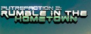 Putrefaction 2: Rumble in the hometown System Requirements