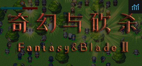 奇幻与砍杀2 Fantasy & Blade Ⅱ PC Specs