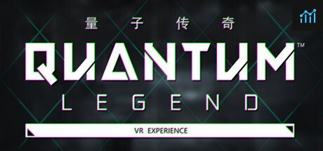 Quantum Legend - VR Experience System Requirements
