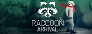 Raccoon Arrival System Requirements