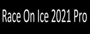 Race On Ice 2021 Pro System Requirements