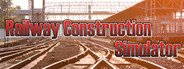 Railway Construction Simulator System Requirements