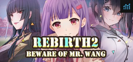 Rebirth:Beware of Mr.Wang PC Specs
