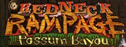 Redneck Rampage: Possum Bayou System Requirements